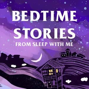 Bedtime Stories to Bore You Asleep from Sleep With Me Bedtime Stories to Bore You Asleep from Sleep With Me