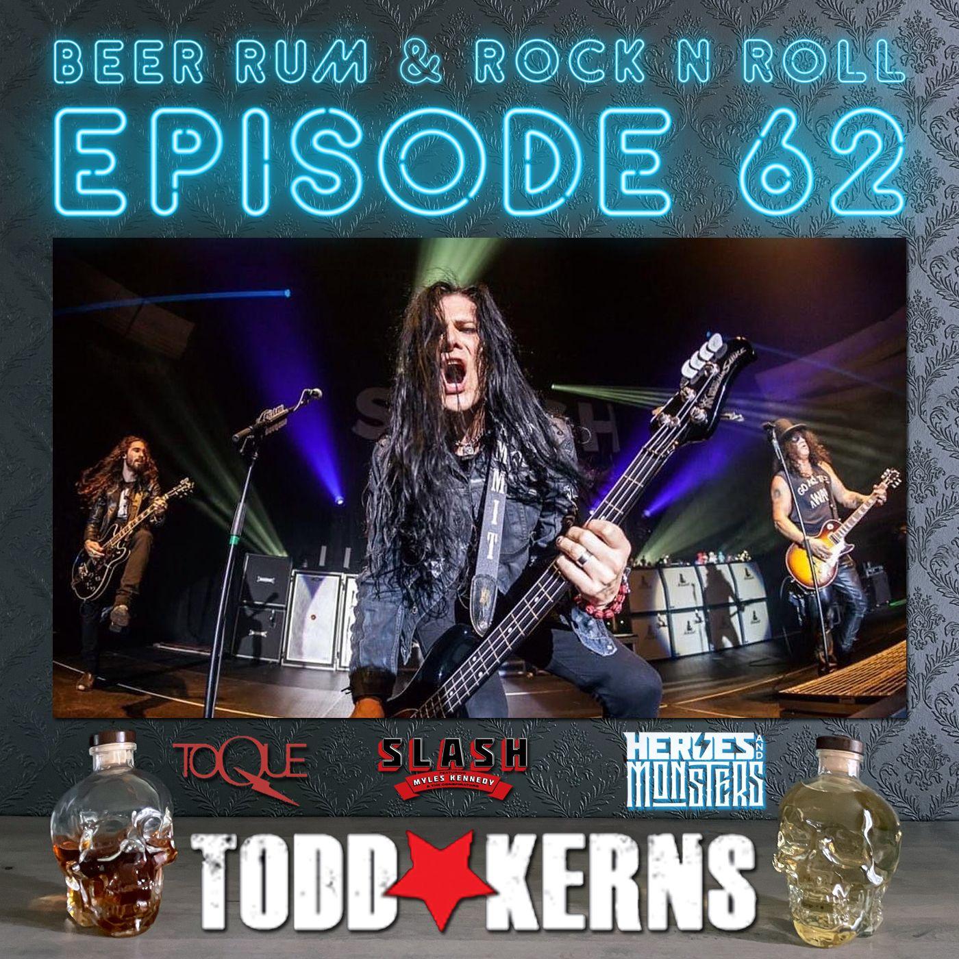 Episode 62 (TODD KERNS INTERVIEW - SLASH, HEROES AND MONSTERS, BRUCE ...