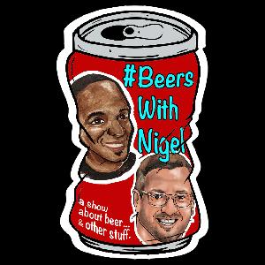 Beers with Nigel