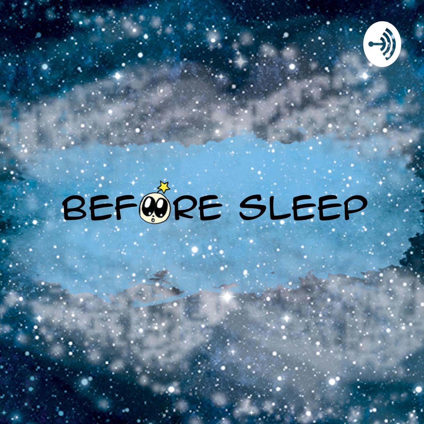 BEFORE SLEEP - Anime, Manga, Webtoon and more (podcast) - Manuela | Listen  Notes