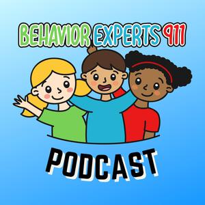 Behavior Experts 911 Podcast