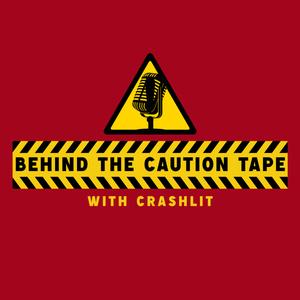 Behind The Caution Tape With CrashLit