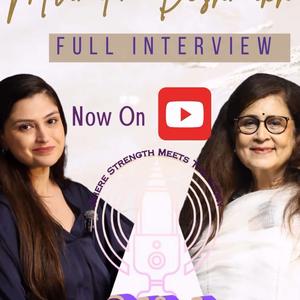 BEHIND THE STRENGTH @priyakapurofficial | Advocate Mrunalini Deshmukh on Women’s Rights & Family Law