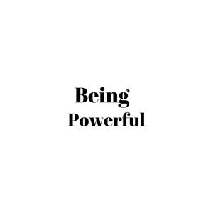 Being Powerful