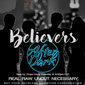 Believers After Dark
