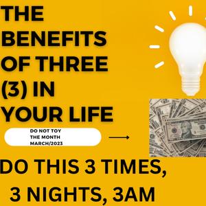 Benefit Of Number Three (3) In Your Life -Do This 3 Things- MR KAPISH O.J.O