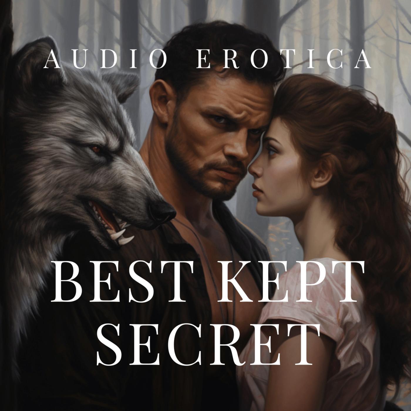 Your Warden Wolf - Werewolf Erotica Audiobook - Best Kept Secret (podcast)  | Listen Notes