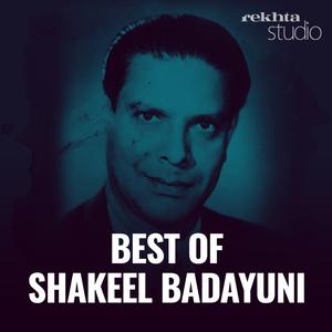 Best of Shakeel Badayuni