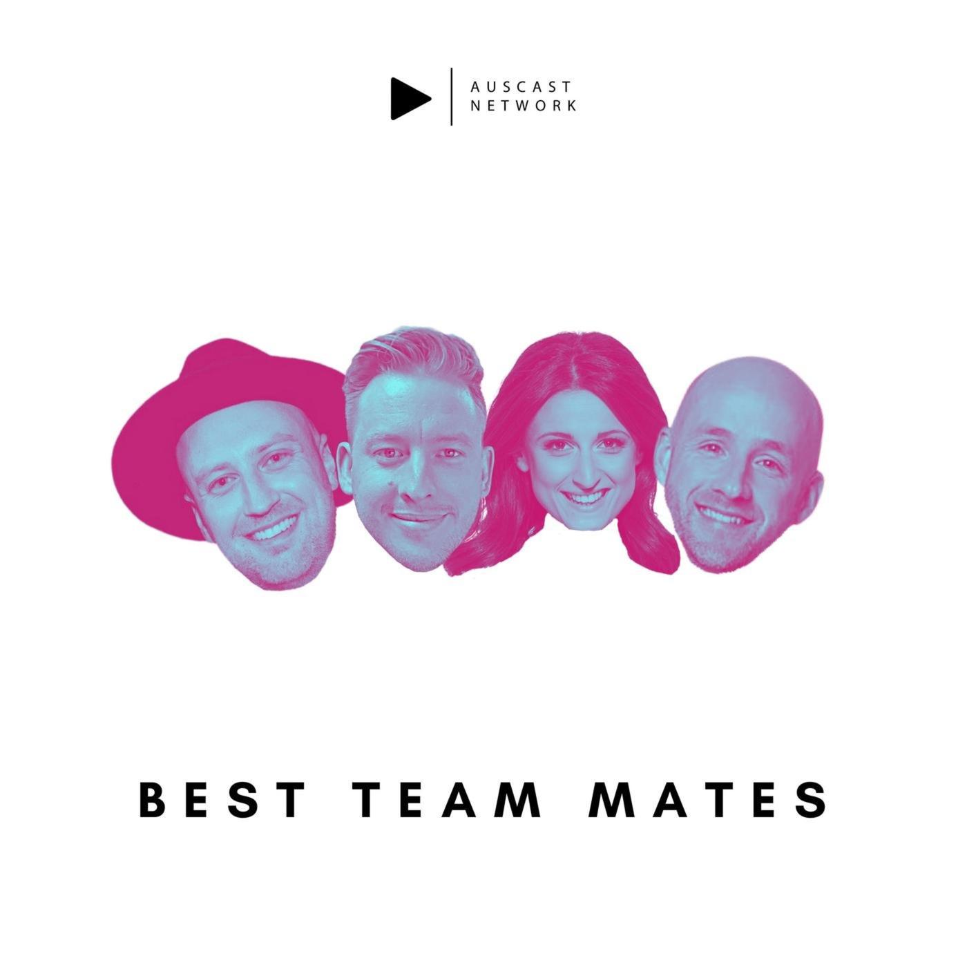 Best Team Mates (podcast) - Auscast Network | Listen Notes