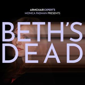 "BETH'S DEAD" podcast artwork