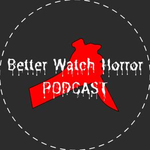 Better Watch Horror