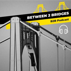 Between 2 Bridges - Audio