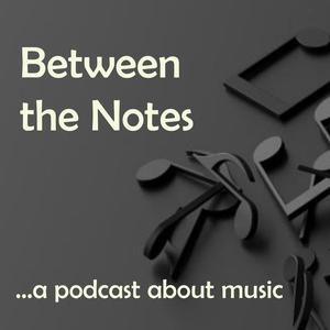 Between the Notes
