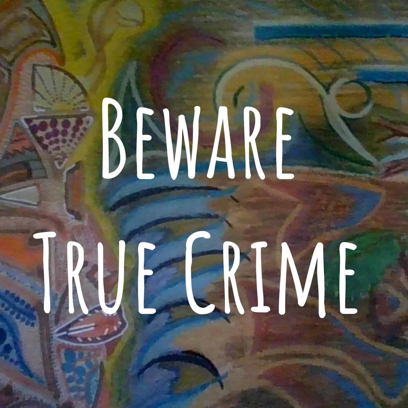 Beware- True Crime- Shawn Grate - Beware True Crime (podcast) | Listen ...