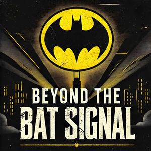Beyond the Bat Signal