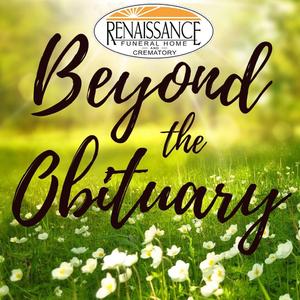Beyond the Obituary