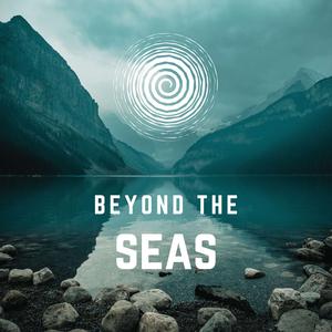 Beyond the Seas