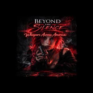Beyond the Silence: Whispers Across America