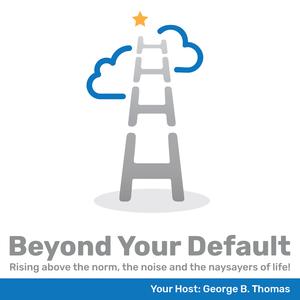 Beyond Your Default