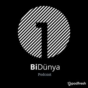 BiDünya Podcast