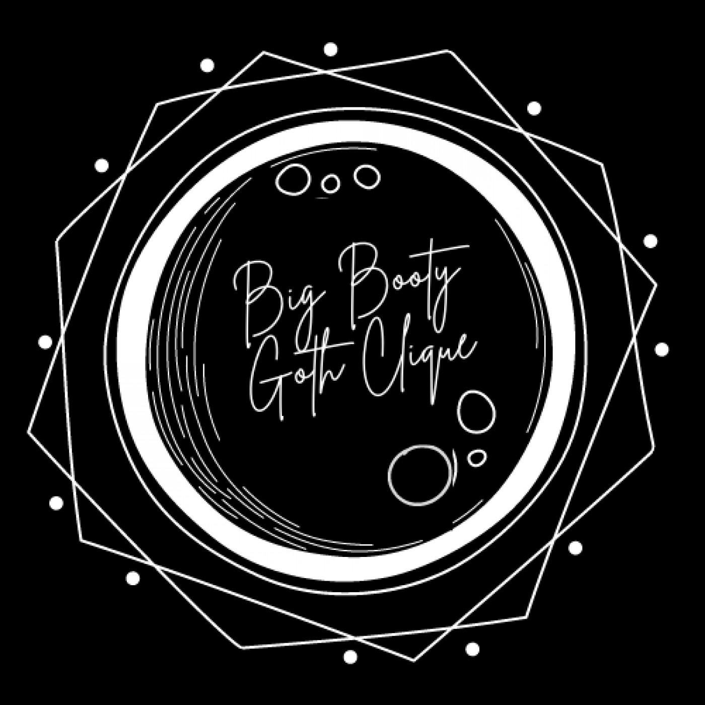 Big Booty Goth Clique (podcast) - Katie Regittko | Listen Notes