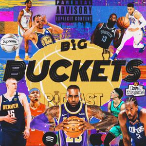 Big Buckets Podcast