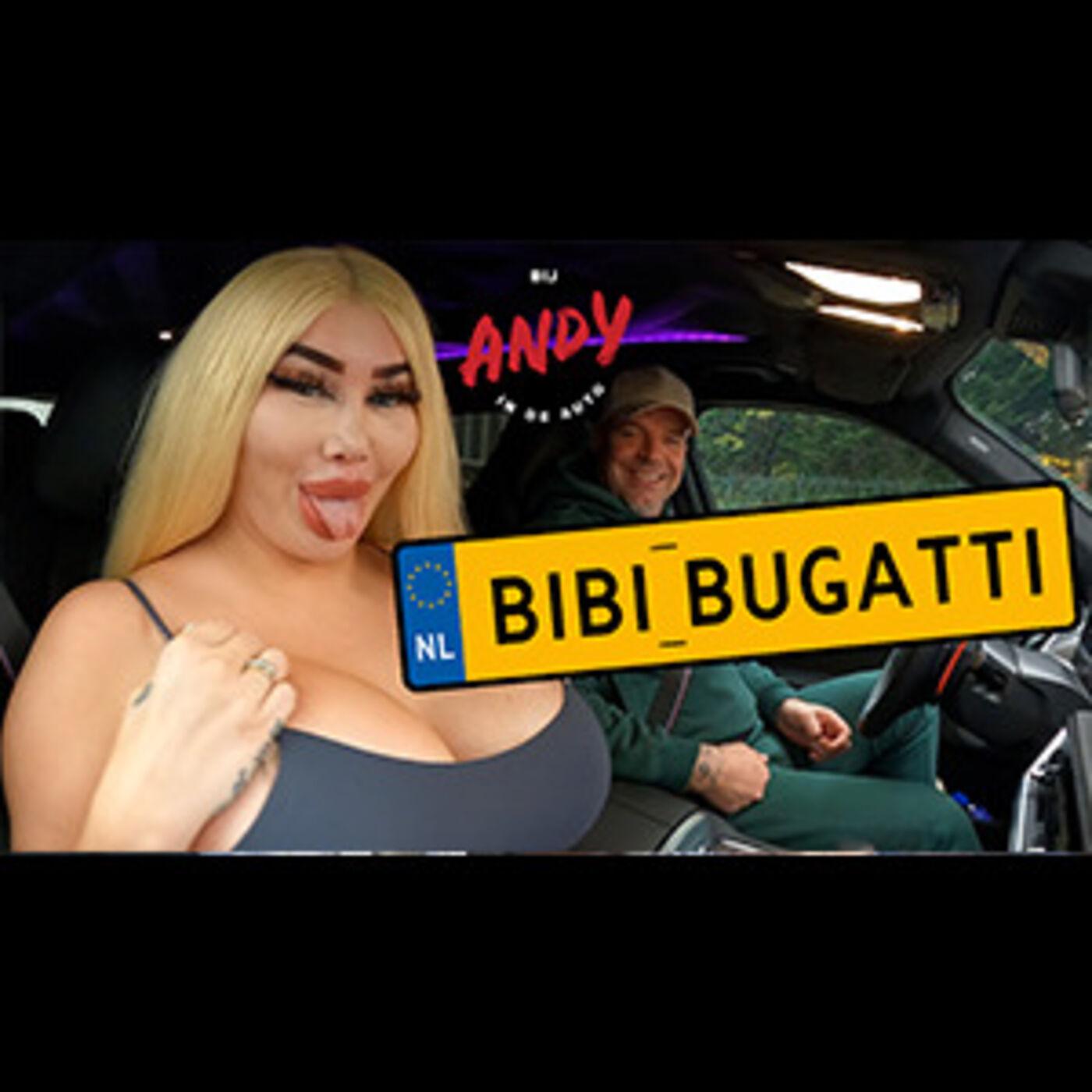 204 Bibi Bugatti - Bij Andy in de auto! - Bij Andy in de auto Podcast! |  Listen Notes