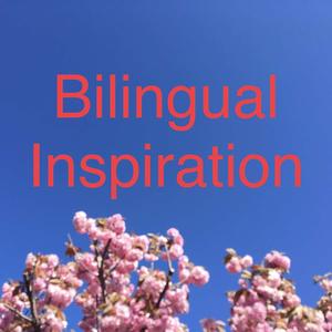 BILINGUAL INSPIRATION