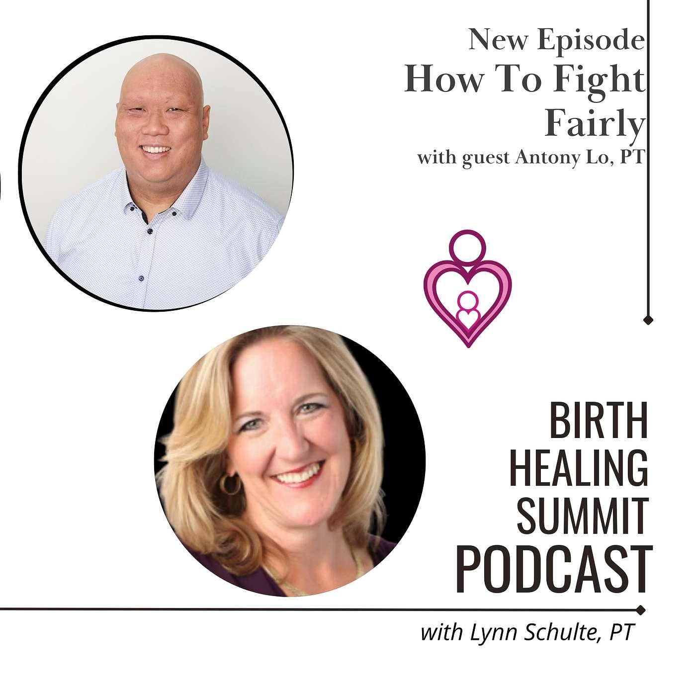 How to Fight Fairly - Birth Healing Summit Podcast | Listen Notes