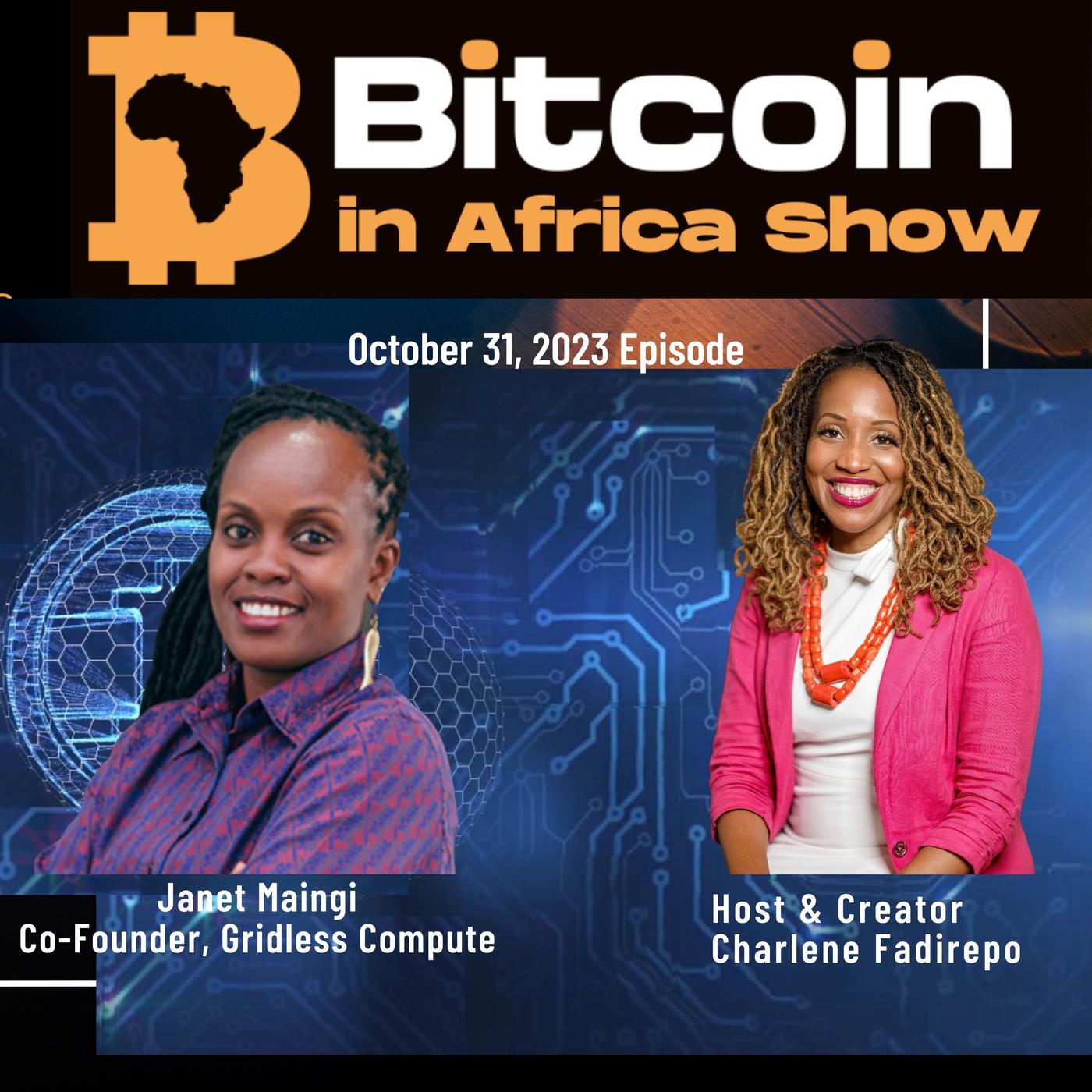 Bitcoin In Africa Show (podcast) - Charlene Fadirepo | Listen Notes