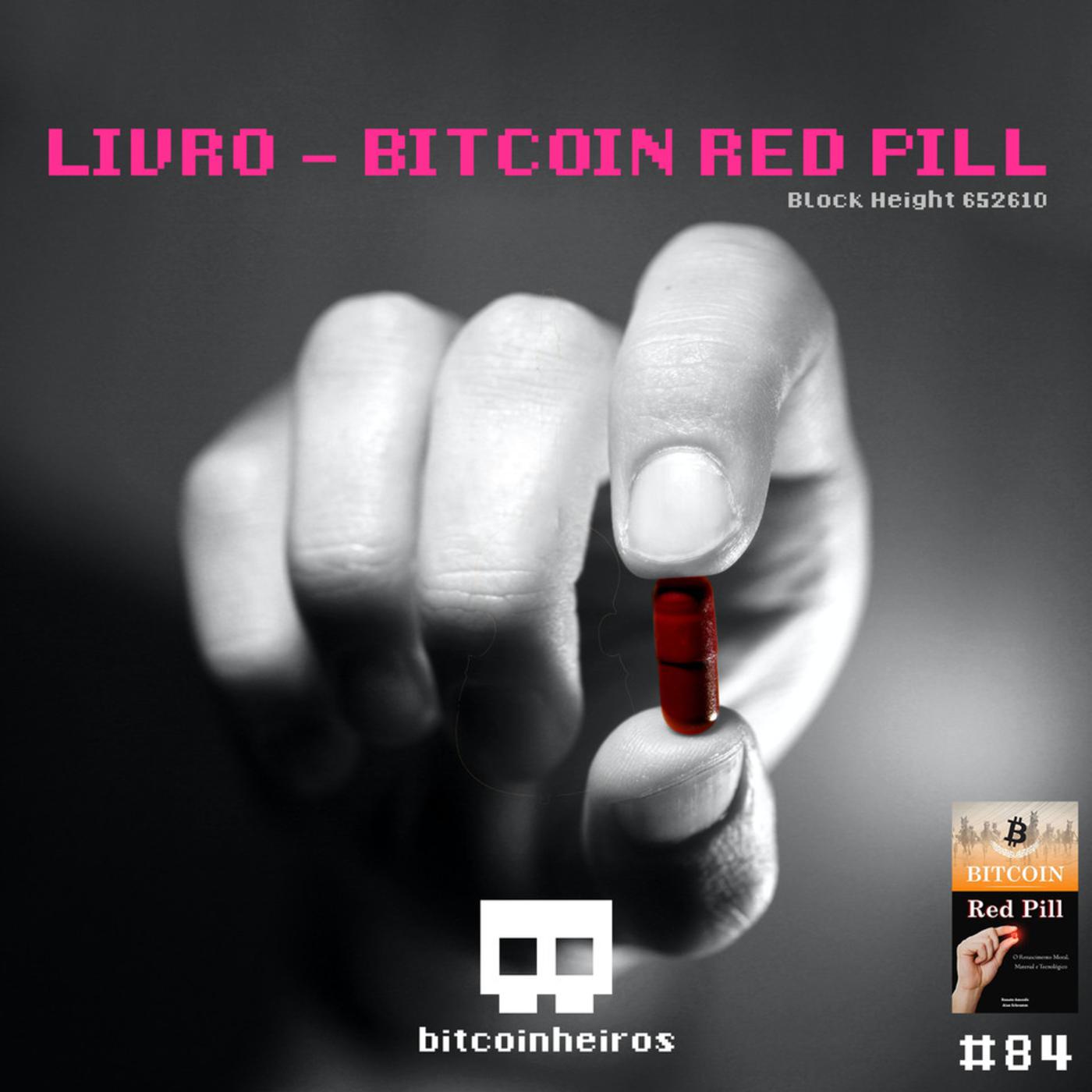 Lançamento do livro Bitcoin Red Pill - O Renascimento moral, material e  tecnológico | Listen Notes