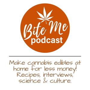 Bite Me The Show About Edibles 
