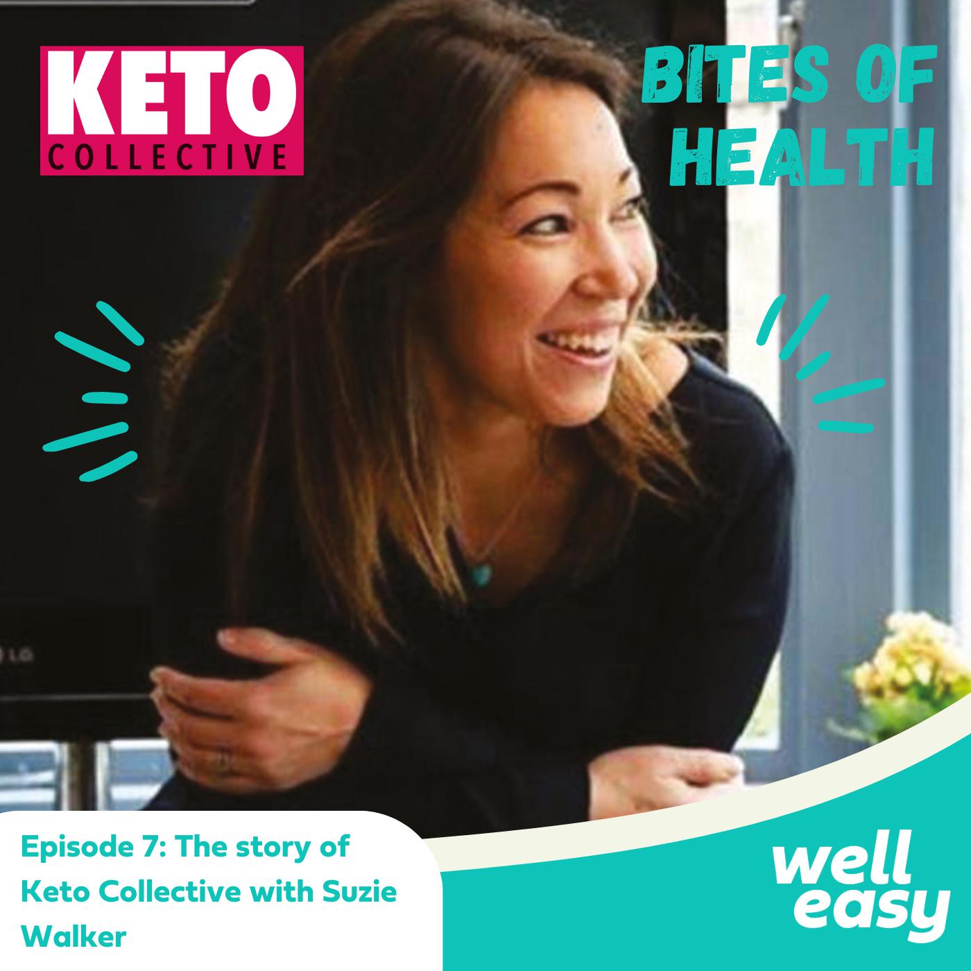 Episode 7: The Story of Keto Collective with Suzie Walker | Listen Notes