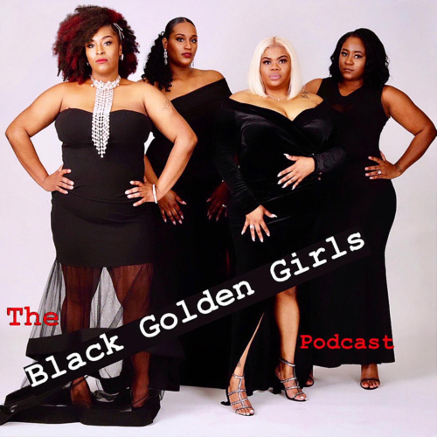 Black Golden Girls (podcast) - The Black Golden Girls | Listen Notes