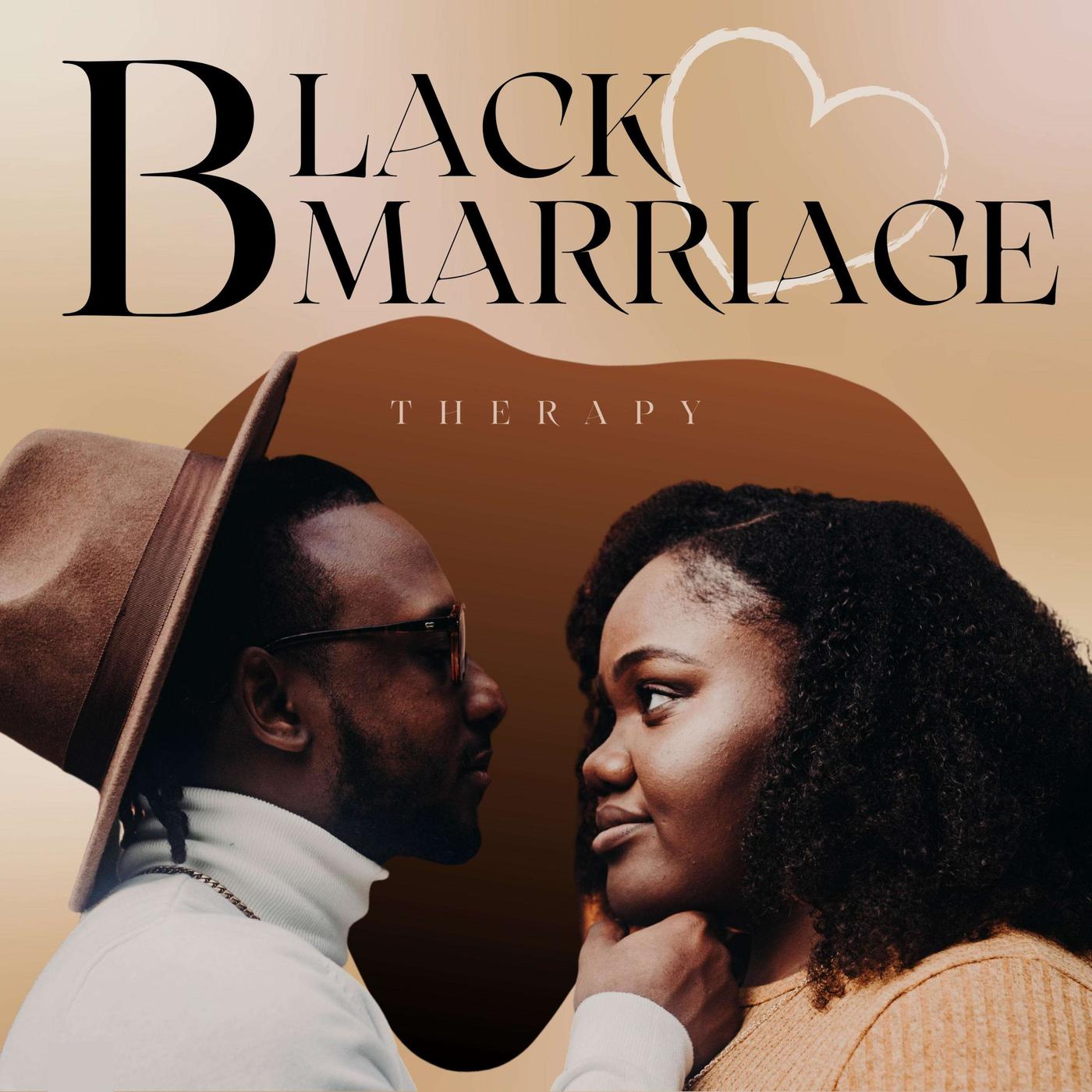 Black Marriage Therapy (podcast) - Black Marriage Therapy | Listen Notes