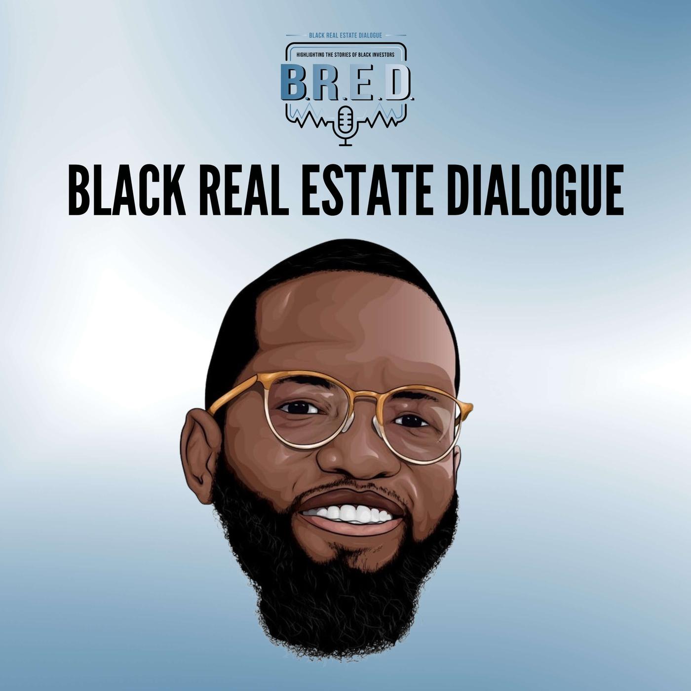 Black Real Estate Dialogue (podcast) - Black Real Estate Dialogue | Listen  Notes