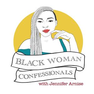 Black Woman Confessionals