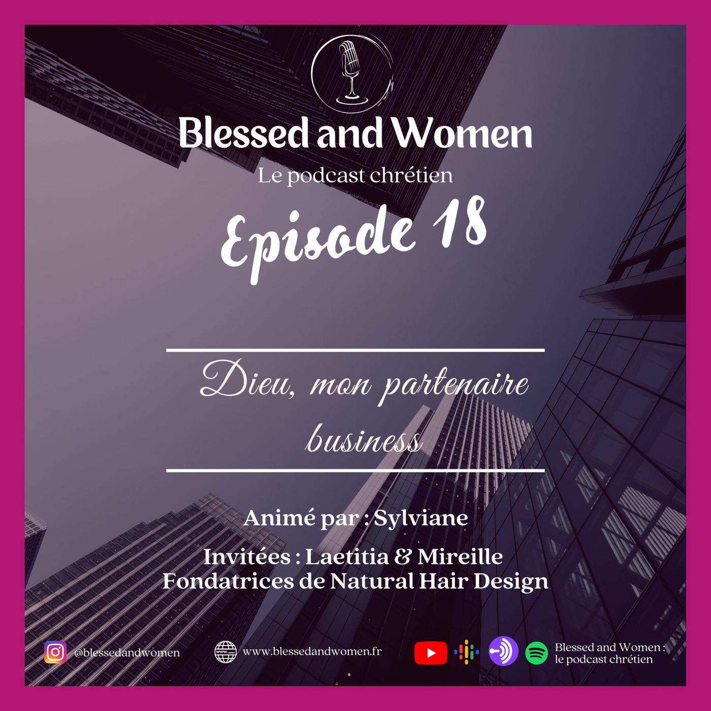 Dieu, mon partenaire business – Episode 18 | Laetitia & Mireille, fondatrices de NHD
