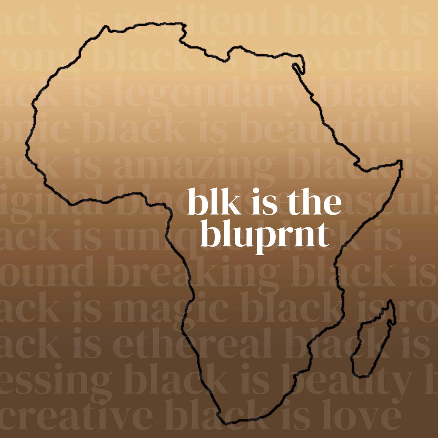 BLK IS THE BLUPRNT