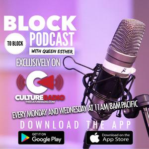 Block To Block with Queen Esther