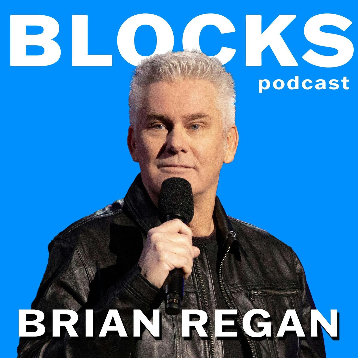 Brian Regan - Blocks w/ Neal Brennan (podcast) | Listen Notes