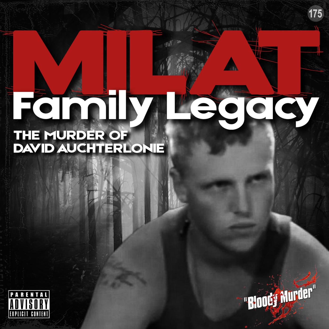 175. Milat Family Legacy: The Murder of David Auchterlonie | Listen Notes