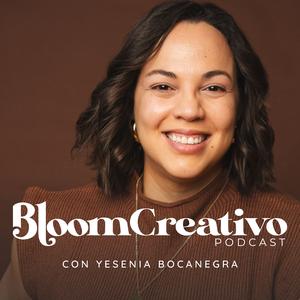 Bloom Creativo Podcast