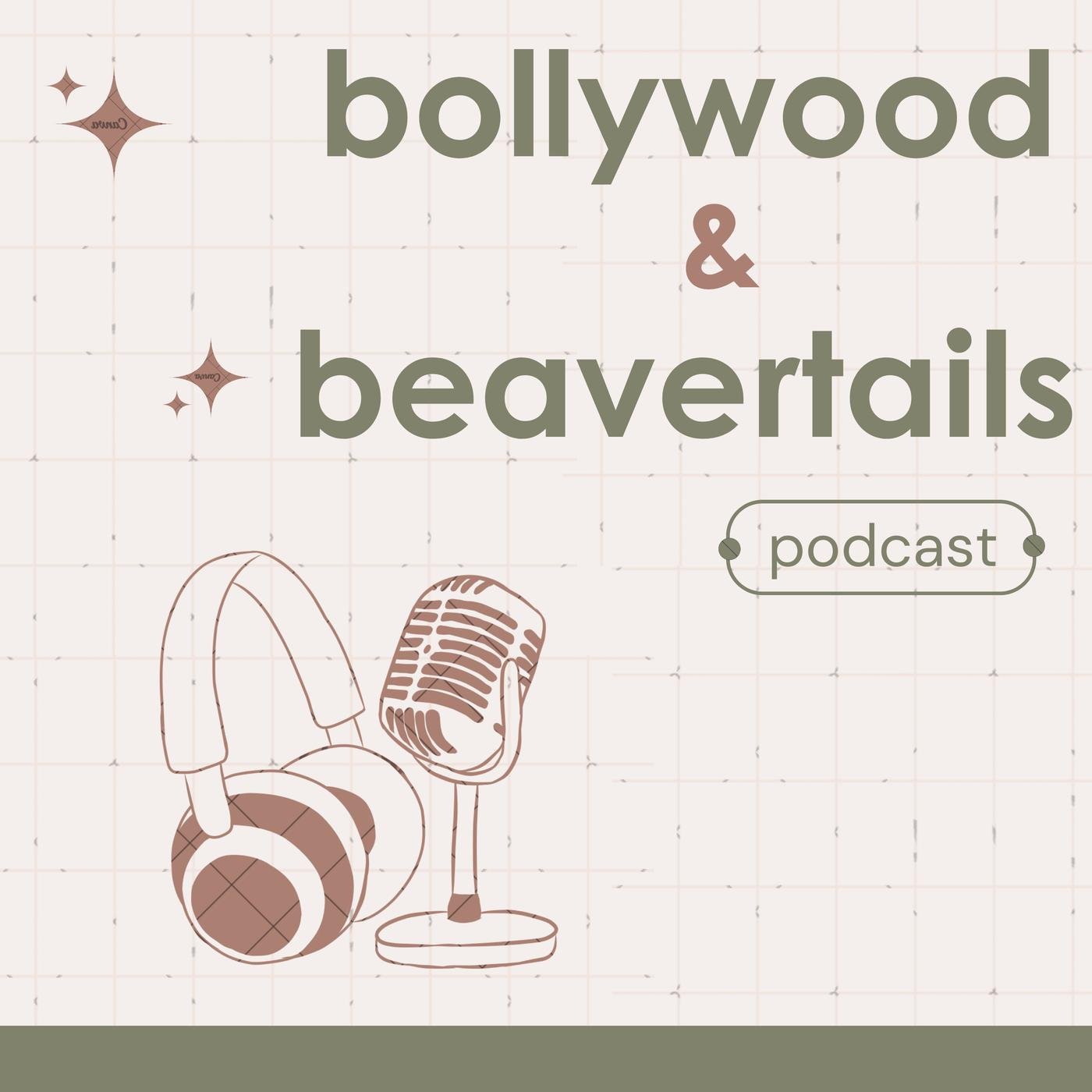 Bollywood and Beavertails (podcast) - Robert Currie, Shubha Kaushik |  Listen Notes