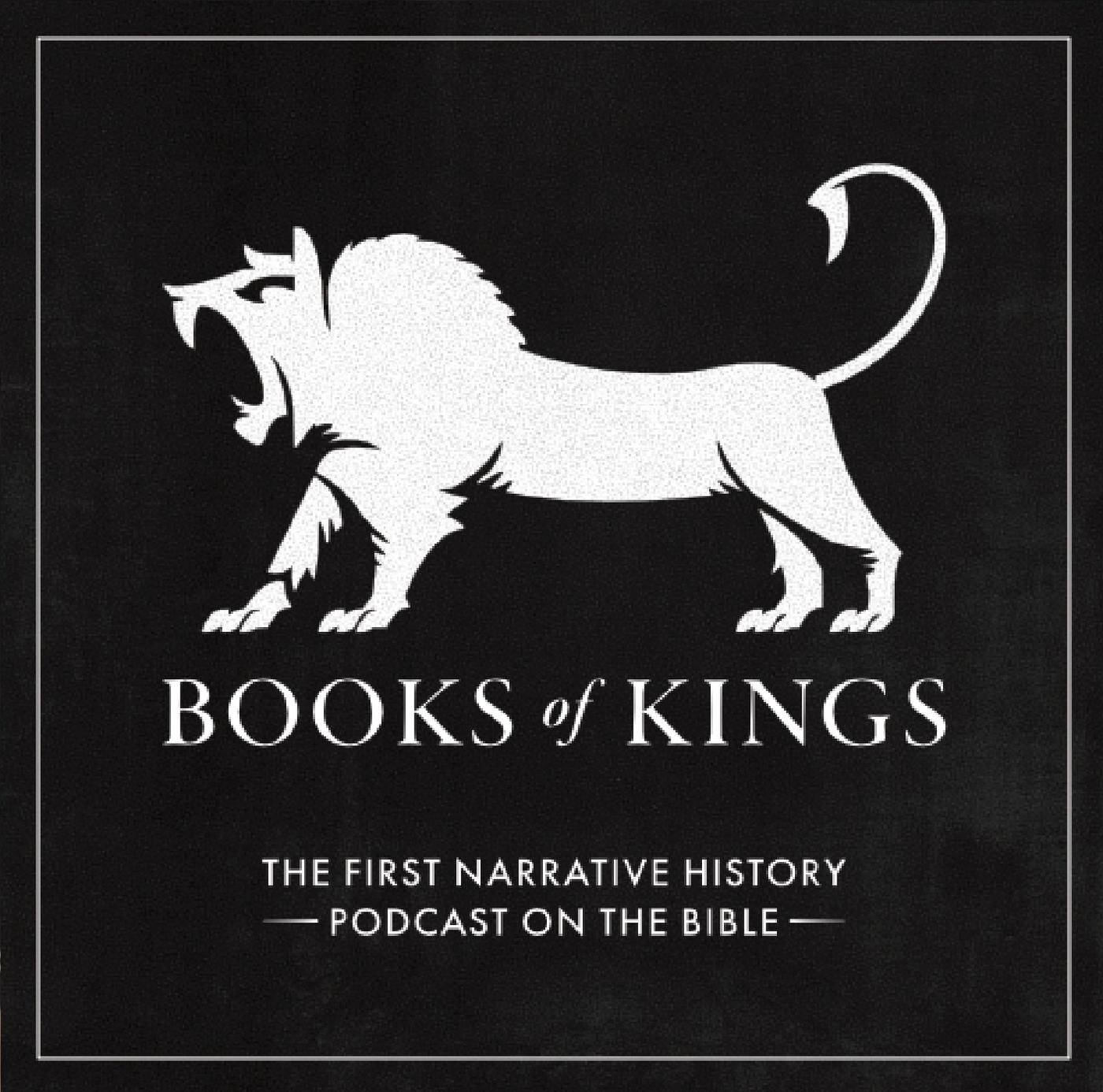 Books of Kings (podcast) - Ian Huyett and Caleb Kramer | Listen Notes