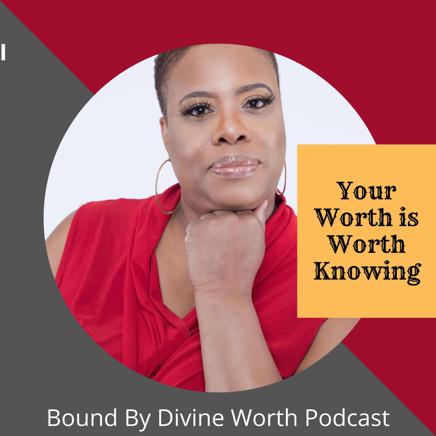 Bound By Kingdom Worth (podcast) - Tanya Renee | Listen Notes