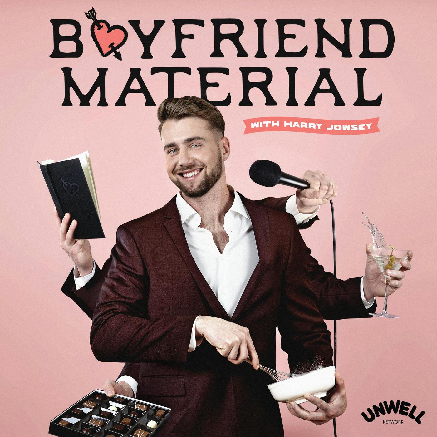 Boyfriend Material with Harry Jowsey (podcast) - Unwell | Listen Notes