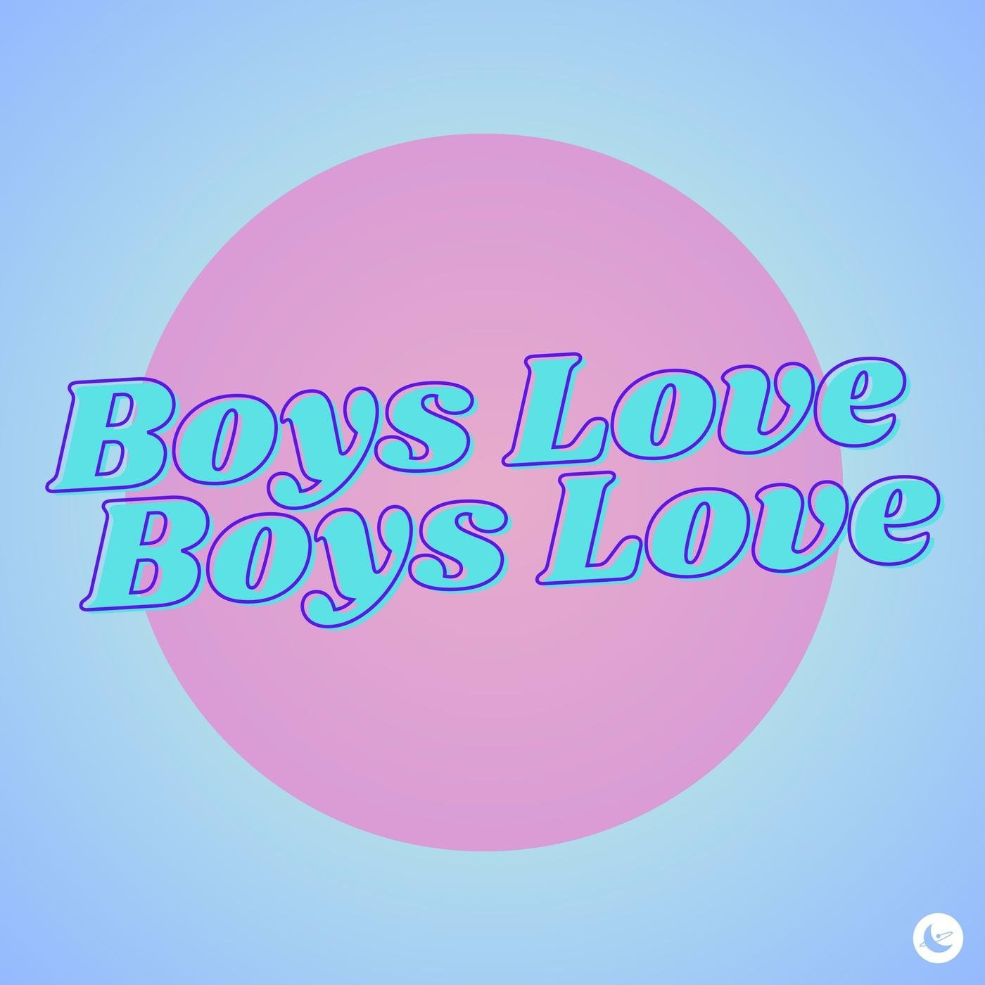 Boys Love Boys Love