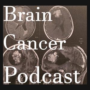 Brain Cancer Podcast