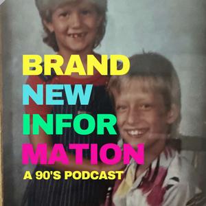 Brand New Information